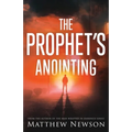 The Prophet's Anointing - Paperback