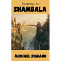 Journey to Shambala - Paperback