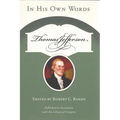 Thomas Jefferson: In His Own Words - Paperback