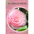 30 Camellia species: Make the right choice - Paperback