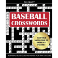 Baseball Crosswords: Test Your Knowledge of America's Pastime, All Baseball-Related Clues and Answers - Paperback