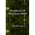 Handbook Of Print Journalism - Paperback