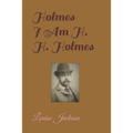 Holmes: I Am H. H. Holmes - Paperback
