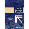 Sparse Polynomial Optimization: Theory and Practice - Hardcover