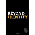 Beyond Identity - Paperback