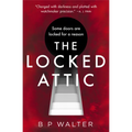The Locked Attic - Paperback