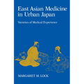 East Asian Medicine in Urban Japan: Varieties of Medical Experience Volume 3 - Paperback