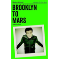 Brooklyn To Mars: Volume One - Paperback