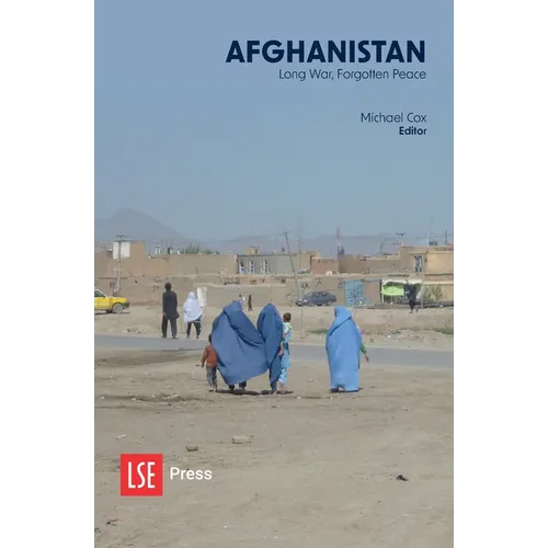 Afghanistan: Long War, Forgotten Peace - Paperback