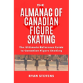 The Almanac Of Canadian Figure Skating - Paperback