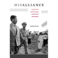 Misalliance: Ngo Dinh Diem, the United States, and the Fate of South Vietnam - Hardcover