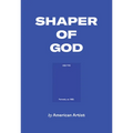 American Artist: Shaper of God - Paperback