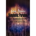 Symphonic Paradox: The Misadventures of a Wayward Musician - Paperback