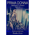 Prima Donna Book 1 & 2 McKinley's Journey - Paperback