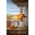 Her Billionaire Cowboy: Christian Cowboy Romance - Paperback