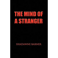 The Mind of a Stranger - Paperback