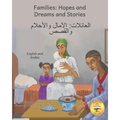 Families: Hopes and Dreams and Stories in English and Arabic - Paperback
