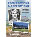 Recollections and Reflections: A Missionary Kid's African Experiences - Paperback