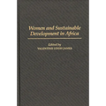 Women and Sustainable Development in Africa - Hardcover