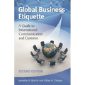 Global Business Etiquette: A Guide to International Communication and Customs - Hardcover