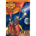 The Complete Science Fiction of Edgar Allan Poe (Illustrated Collectors Edition)(SF Classic) - Paperback