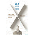 Mr. X and the Pacific: George F. Kennan and American Policy in East Asia - Paperback