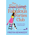 The Fecking Fabulous Forties Club - Paperback