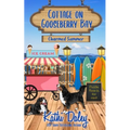 Cottage on Gooseberry Bay: Charmed Summer - Paperback