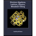 Division Algebras, Lattices, Physics, Windmill Tilting - Paperback