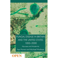 Fungal Disease in Britain and the United States 1850-2000: Mycoses and Modernity - Hardcover