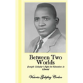 Between Two Worlds: Joseph Geleplay's Fight for Education in Liberia - Hardcover