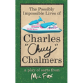 The Possibly Impossible Lives of Charles Chuy Chalmers - Paperback