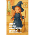 Lilly And The Halloween Secret And Other Bilingual German-English Stories for Kids - Paperback