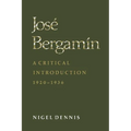 José Bergamín: A Critical Introduction, 1920-1936 - Paperback