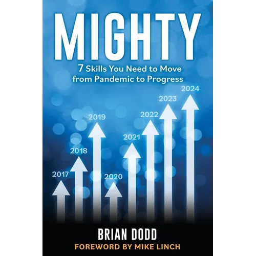 Mighty: 7 Skills You Need to Move from Pandemic to Progress - Paperback