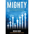 Mighty: 7 Skills You Need to Move from Pandemic to Progress - Paperback