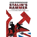 Stalin's Hammer: The Complete Sequence: A Novel of the Axis of Time (Includes the entire Rome, Cairo and Paris sequence) - Paperback