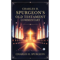 Charles H. Spurgeon's Old Testament Commentary - Hardcover