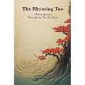 The Rhyming Tao: A Poetic Journey Through the Tao Te Ching - Paperback
