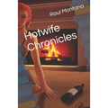 Hotwife Chronicles - Paperback