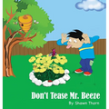 Don't Tease Mr. Beeze - Hardcover
