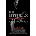 The Letter X...: Dear Jamye Vol. 2 - Paperback