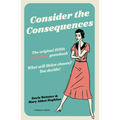 Consider the Consequences: The Original 1930s Romance Gamebook - Hardcover