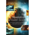 The Revelation Answer Book: 125 Common Questions People Ask about Earth's Final Days - Paperback