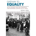 Gateway to Equality: Black Women and the Struggle for Economic Justice in St. Louis - Paperback