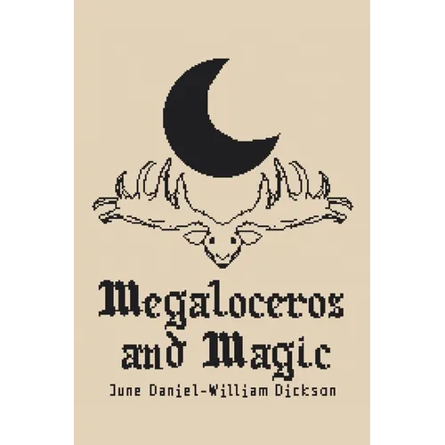 Megaloceros and Magic - Paperback