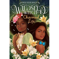 Charmed Life (Wildseed Witch Book 2) - Hardcover