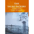 The Salad Pickers: Journey South - Hardcover