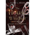 The House of Windsor: Death Toll Editon: A Cold Case History of the Crown - Paperback