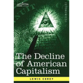 The Decline of American Capitalism - Paperback